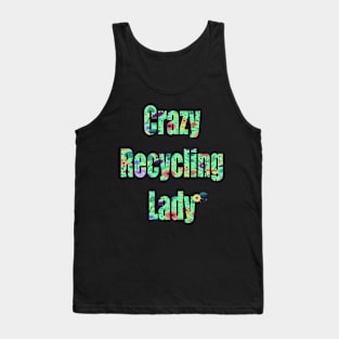 Crazy Recycling Lady Tank Top